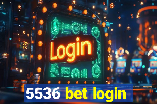 5536 bet login